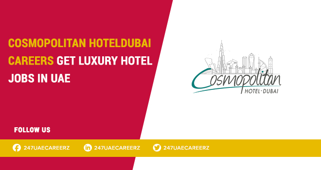 Cosmopolitan Hotel Dubai Careers