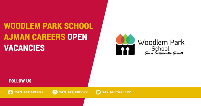 Woodlem Park School Ajman Careers