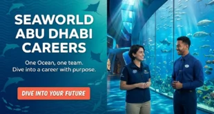 SeaWorld Abu Dhabi Careers 2026 | Miral Theme Park & Marine Jobs on Yas Island
