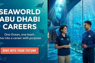SeaWorld Abu Dhabi Careers 2026 | Miral Theme Park & Marine Jobs on Yas Island